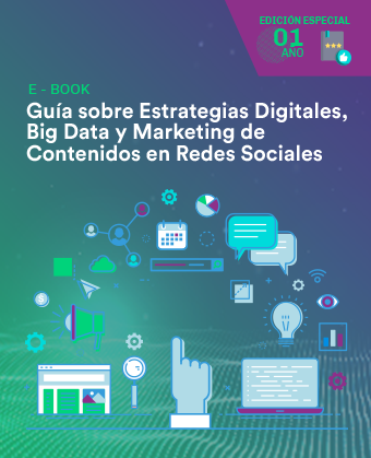 Ebook - Guía sobre Estrategias Digitales, Big Data y Marketing de Contenidos en Redes Sociales